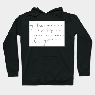 Free and Easy Hoodie